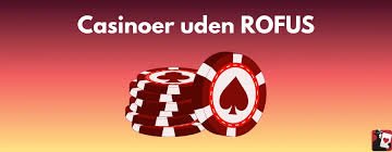 Udenlandske Casinoer uden ROFUS Træd Ind i Den Spændende Verden af Spil Udenlandske Casinoer uden ROFUS Træd Ind i Den Spændende Verden af Spil